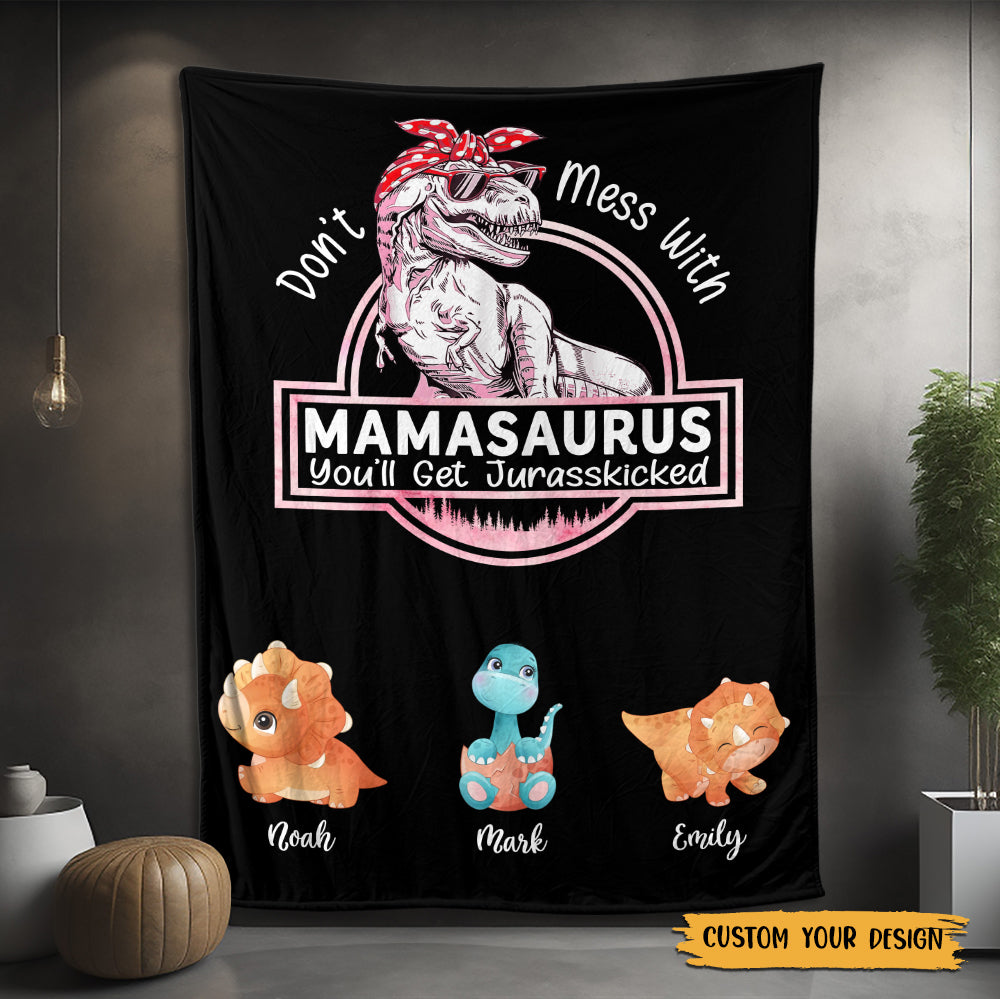 Don't Mess With Mamasaurus, You'll Get Jurasskicked - Couverture personnalisée pour maman