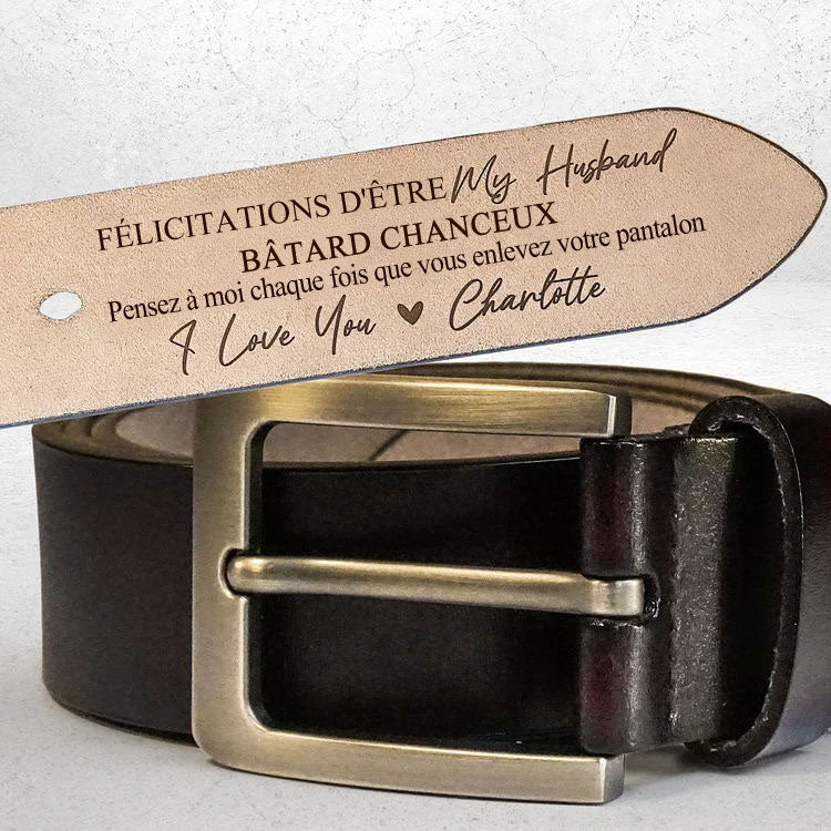 Félicitations pour être mon mari, vous êtes un bâtard chanceux - Ceinture en cuir gravée personnalisée