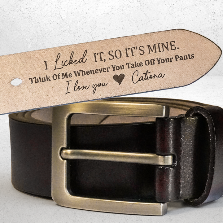 I Licked It, So It's Mine - Ceinture en cuir gravée personnalisée
