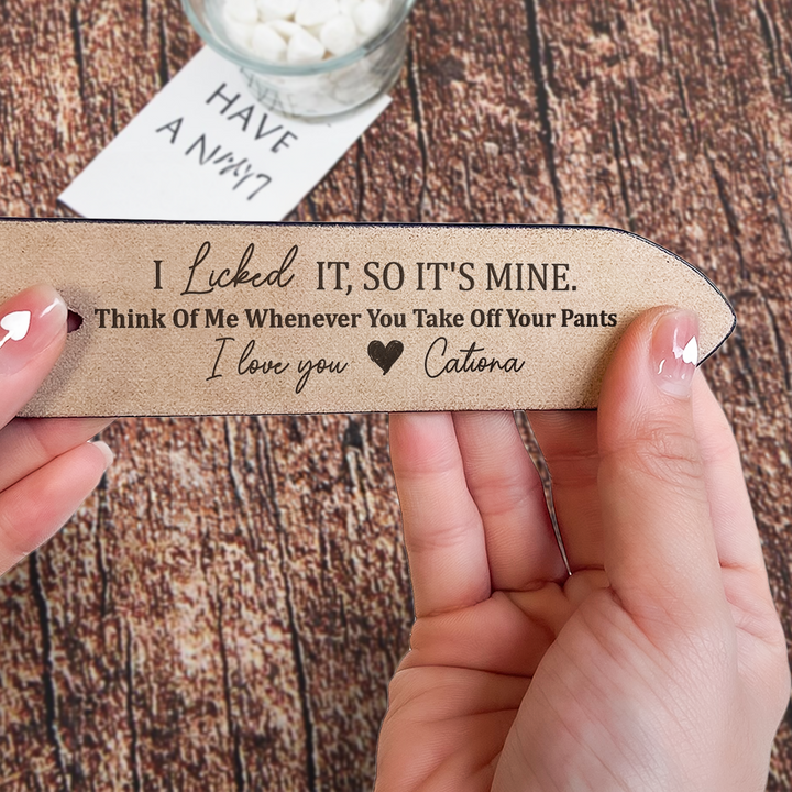 I Licked It, So It's Mine - Ceinture en cuir gravée personnalisée
