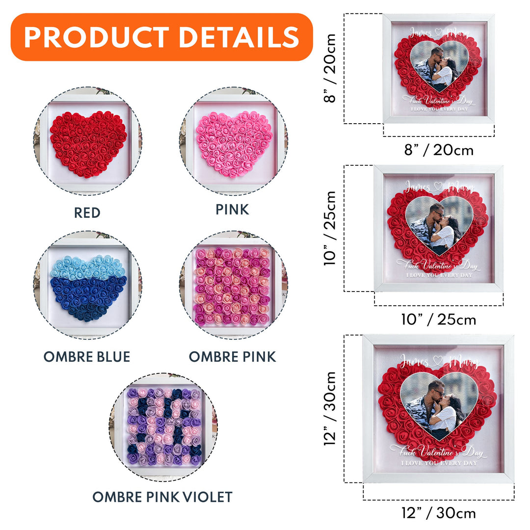 F*ck Valentine's Day I Love You Every Day -Boîte à fleurs photo personnalisée